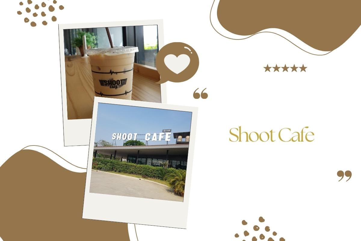 Shoot Cafe ชู้ตคาเฟ่